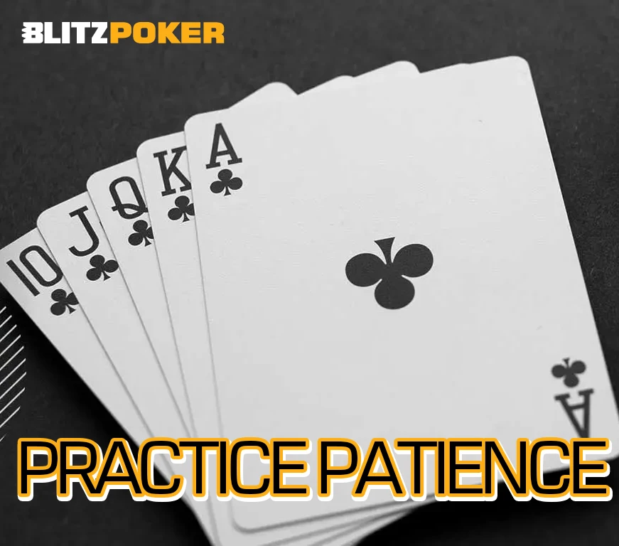 Practice Patience